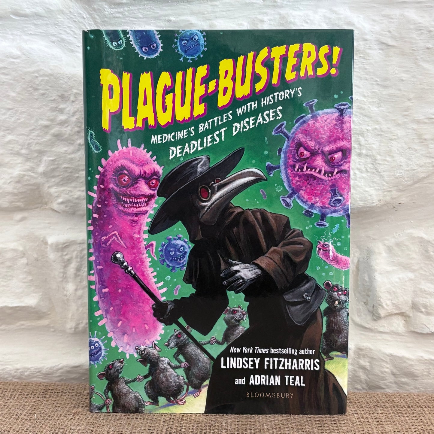 Plague Busters by Lindsey Fitzharris and Adrian Teal